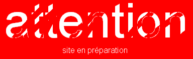 attention site en pr&eacute;paration